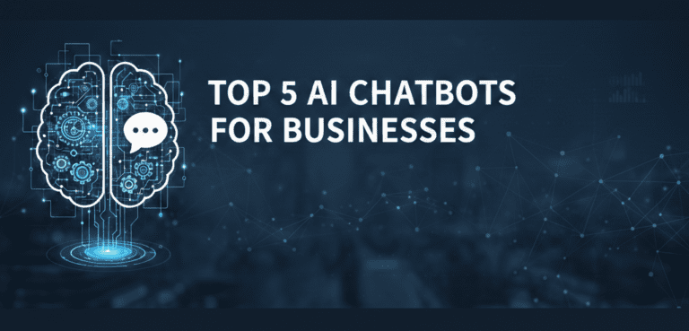 Top 5 AI Chatbots for Businesses in 2026