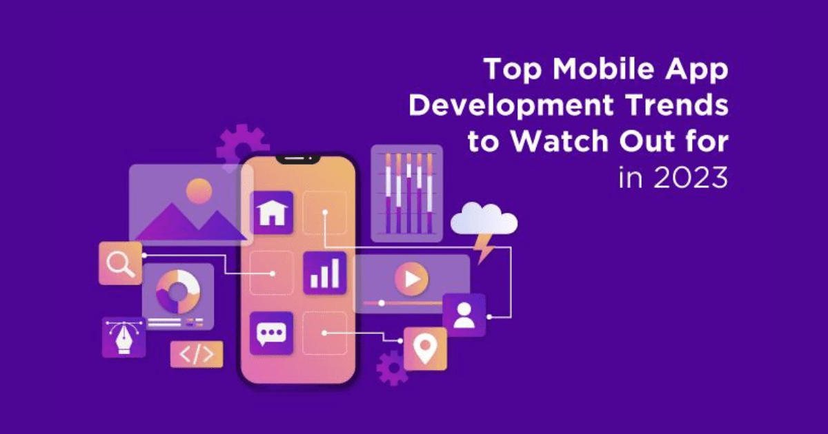 top mobile app development trends 2023
