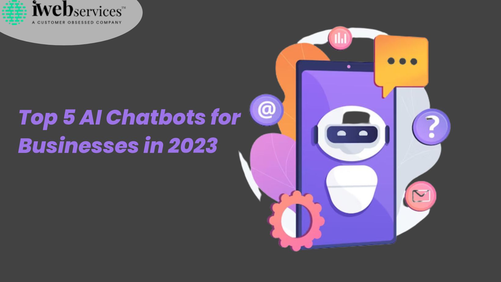Top 5 AI Chatbots for Businesses in 2023