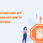 Common Mistakes New App Creators Make and How to Avoid Them