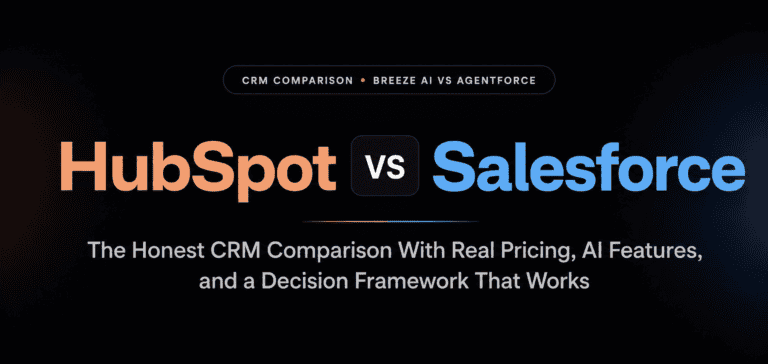 HubSpot vs Salesforce 2026: The Honest CRM Comparison With Real Pricing, AI Features, and a Decision Framework That Works