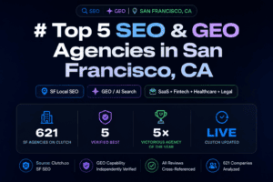 Top 5 SEO & GEO Agencies in San Francisco, CA