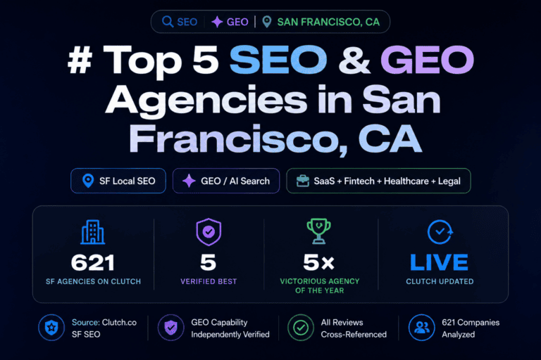Top 5 SEO & GEO Agencies in San Francisco, CA