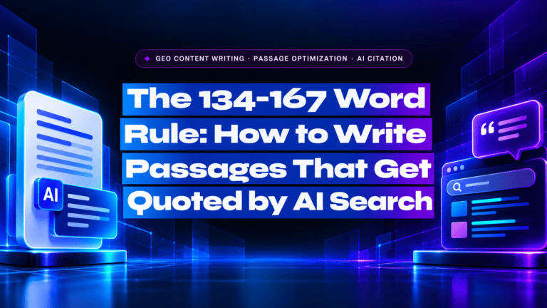 The 134-167 Word Rule: How to Write Passages That Get Quoted by AI Search